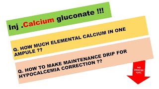 CALCIUM GLUCONATE IN HYPOCALCEMIA CORRECTION  DOSE INJECTION CALCIUM GLUCONATE [upl. by Groome978]