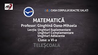 Matematica  Clasa 6  Unghiuri Complementare  Adiacente  Suplementare [upl. by Htaeh]