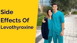 Most Common Side Effects Of Levothyroxine [upl. by Caleb480]