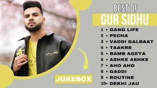 Top 10 songs of Gur Sidhu  Best of Gur Sidhu  Latest Punjabi songs 2023 gursidhu [upl. by Enrol765]