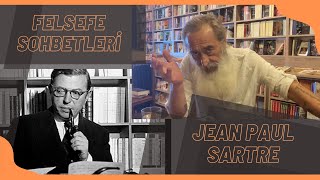 FELSEFE SOHBETLERİ  JEAN PAUL SARTRE [upl. by Majka143]