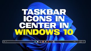 How to Center Windows 10 Taskbar Icons Just Like Windows 11 [upl. by Arvind929]