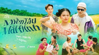 Miền Tây Mãi Đỉnh  TraCy Thảo My x KayDee OFFICIAL MUSIC VIDEO [upl. by Igal]