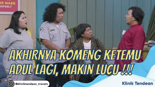 NGAKAK AKHIRNYA ADUL DATENG KE KLINIK BUAT KETEMUAN SAMA KOMENG  KLINIK TENDEAN 20122 P1 [upl. by Scever484]