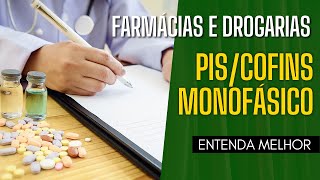 PIS E COFINS MONOFÁSICO PARA FARMÁCIAS E DROGARIAS COMO FUNCIONA [upl. by Stanwinn37]