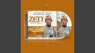 ZEN M VIN BAY by Prezidan Jojo spoder boy [upl. by Gerdeen]