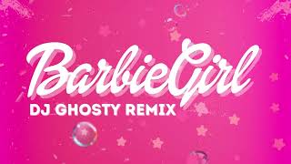 Aqua  Barbie Girl Dj Ghosty Remix [upl. by Doersten]