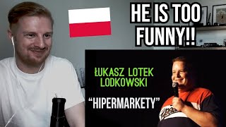 Reaction To Łukasz Lotek Lodkowski  Hipermarkety Polish Comedy [upl. by Renner]