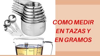 Como medir con tazas y gramos en la Repostería correctamente [upl. by Timofei]