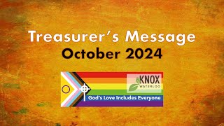 Final Treasurers Message Oct 2024 [upl. by Akissej]