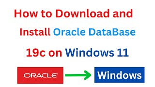 How to Install Oracle 19c and SQL Developer in Windows 11 in 2024 [upl. by Dann]