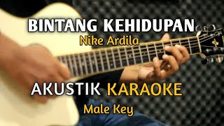 BINTANG KEHIDUPAN  Akustik Karaoke  Nada Pria [upl. by Gombosi]