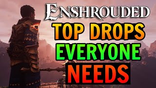 Enshrouded Top 5 Drops Everyone Should Get [upl. by Essy]