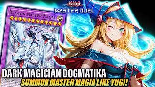 🪄DARK MAGICIAN DOGMATIKA DECK PROFILESUMMON DRAGON MASTER MAGIA LIKE YUGI🪄 YUGIOH MASTER DUEL [upl. by Swift]