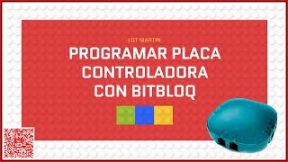 Programación de la Placa Controladora con Bitbloq  Arduino 🔨 [upl. by Nodnahs]