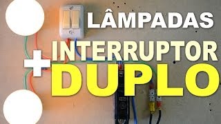 Instalação Elétrica de 2 Lâmpadas em Interruptor Duplo [upl. by Ardyce198]