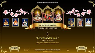 3️⃣ Kavave Kanyakumari  Shahana  M Balamuralikrishna  Navarathri 2024 [upl. by Preiser]