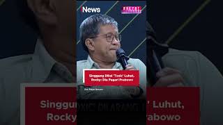 Singgung Diksi Toxic Luhut Rocky Dia Pagari Prabowo shorts [upl. by Klaus]