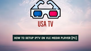 How to setup IPTV on VLC Media Player PC [upl. by Harriman]