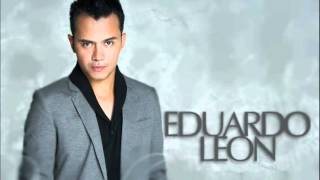 Te Presento Mi Amante  Eduardo Leon [upl. by Breh]