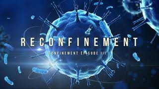 CONFINEMENT SAISON 3 TRAILER  RECONFINEMENT [upl. by Cart]