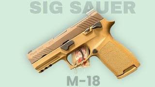 9mm Sig Sauer M18  A Closer Look at the Ultimate Sidearm Pistol [upl. by Behnken]