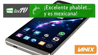 ¡Excelente phablet… y es mexicana [upl. by Neersan]