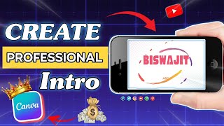 How To Create A Professional Intro Video EASY TUTORIAL  Canava Video Editing [upl. by Erasmus888]