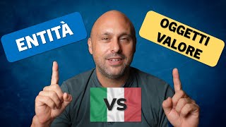 Entità e Oggetti Valore Spiegati in Italiano  Qual è la differenza [upl. by Orlena]