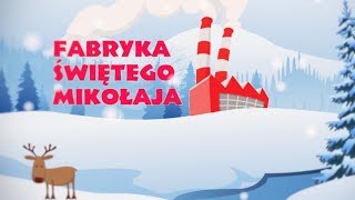 Adry  quotFabryka Świętego Mikołajaquot [upl. by Justina]