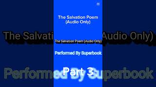 The Salvation Poem Audio Only  Part 3 Shorts Clips Part3 [upl. by Charters]