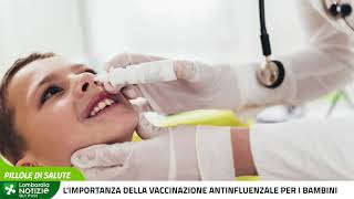 Limportanza della vaccinazione antinfluenzale per i bambini [upl. by Anay]