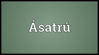 Ásatrú Meaning [upl. by Parker]