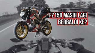 3 SEBAB YAMAHA FZ150 MASIH BERBALOI  BETUL KE 2K [upl. by Pressman]