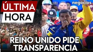 ÚLTIMA HORA  Reino Unido pide que se publiquen de manera quottransparentequot los resultados de Venezuela [upl. by Hassi688]