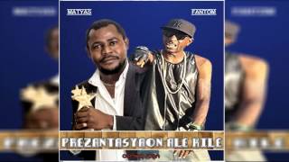 FANTOM FT MATYAS PREZANTASYON ALÈ KILE OFFICIAL AUDIO [upl. by Amling681]