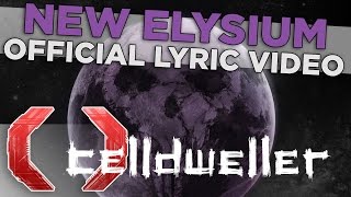 Celldweller  New Elysium Official Lyric Video [upl. by Idet882]