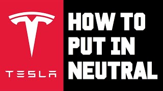 Updated Tesla How To Put in Neutral  How To Shift Tesla To Neutral Quick Help Video Guide [upl. by Nniuq195]