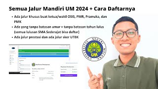 Semua Jalur Mandiri UM 2024  Cara Daftarnya [upl. by Parris452]