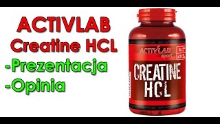 ACTIVLAB CREATINE HCL  PREZENTACJA  RECENZJA  KREATYNA CHLOROWODOREK HCL [upl. by Yendyc]