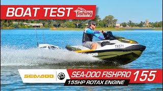 Tested  SeaDoo Fish Pro 155 [upl. by Ellata]