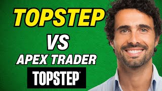 Topstep Trader vs Apex Trader Funding 2024 [upl. by Dranyl]