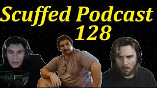 Scuffed Podcast 128 ft EsdandTV Will Neff Cyr amp MORE [upl. by Koffman]