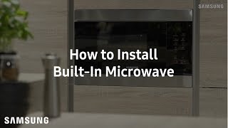 Samsung BuiltIn Microwave  Installation Guide [upl. by Gorski359]