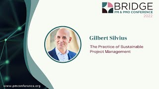 BRIDGE 2022 PM amp PMO conference  Gilbert Silvius [upl. by Bilicki]