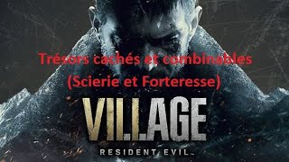 Resident Evil Village  Trésors cachés Scierie et Forteresse [upl. by Asilehs938]