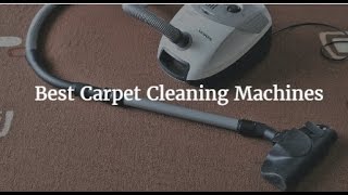 The 5 Best Carpet Cleaning Machines [upl. by Eimorej]