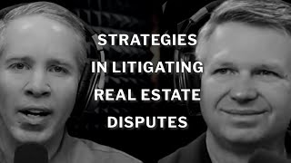 Strategies in Litigating Real Estate Disputes [upl. by Attelrac]