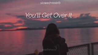 Youll Get Over It  Drew Kent  Slowed Reverb aesthetexxs [upl. by Aielam]