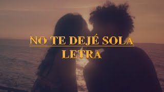 No Te Dejé Sola  Micro TDH Letra [upl. by Belamy381]